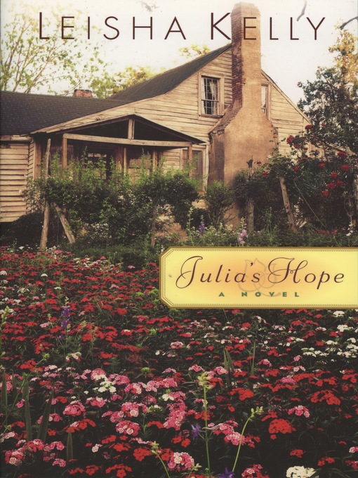 Title details for Julia's Hope by Leisha Kelly - Available